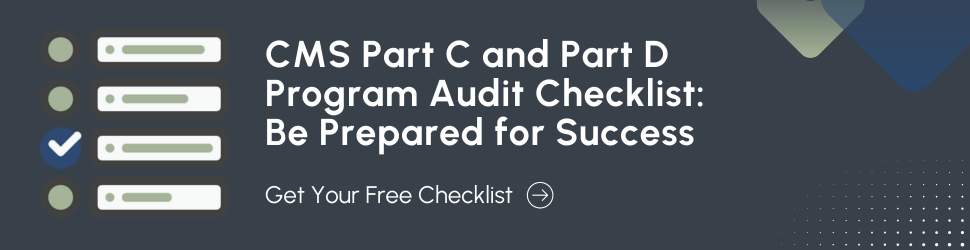 CMS Part C and Part D Program Audit Checklist: Be Prepared for Success