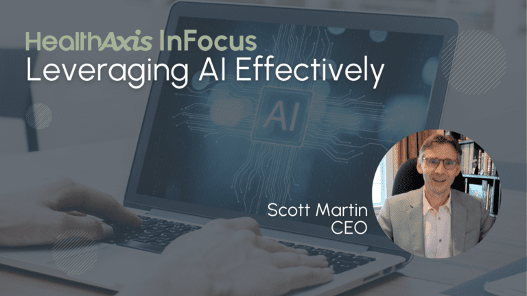 HealthAxis InFocus: Leveraging AI Effectively